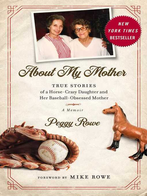 Title details for About My Mother by Peggy Rowe - Available